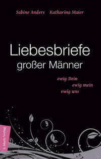 Liebesbriefe großer Männer