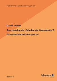 Sportvereine als „Schulen der Demokratie“?