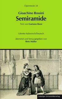 Gioachino Rossini: Semiramide (Semiramis)