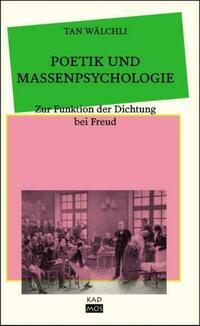 Poetik und Massenpsychologie