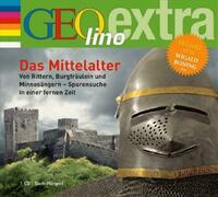 Das Mittelalter - Von Rittern, Burgfräulein und Minnesängern - Spurensuche in einer fernen Zeit