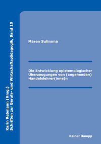 Die Entwicklung epistemologischer Überzeugungen von (angehenden) Handelslehrer(inne)n