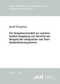 Ein Vorgehensmodell zur automatischen Kopplung von Services am Beispiel der Integration von Standardsoftwaresystemen