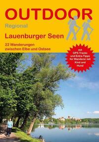 Lauenburger Seen 22 Wanderungen zwischen Elbe und Ostsee
