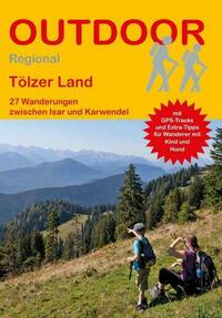 Tölzer Land 27 Wanderungen zwischen Isar und Karwendel