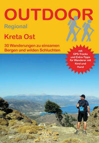 Kreta Ost 30 Wanderungen zu einsamen Bergen und wilden Schluchten