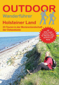 Holsteiner Land 23 Touren in der Moränenlandschaft der Ostsee