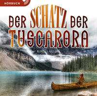 Der Schatz der Tuscarora (Hörbuch)