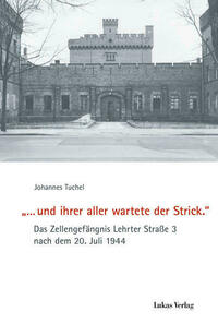'… und ihrer aller wartete der Strick.'