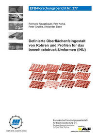 Definierte Oberflächenfeingestalt von Rohren und Profilen für das Innenhochdruck-Umformen