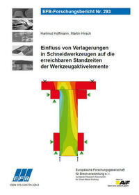 Einfluss von Verlagerungen in Schneidwerkzeugen auf die erreichbaren Standzeiten der Werkzeugaktivelemente