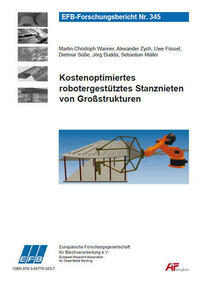 Kostenoptimiertes robotergestütztes Stanznieten von Großstrukturen