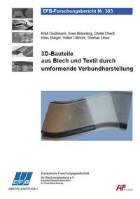 3D-Bauteile aus Blech und Textil durch umformende Verbundherstellung