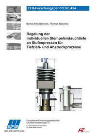 Regelung der individuellen Stempeleintauchtiefe an Stufenpressen für Tiefzieh- und Abstreckprozesse