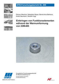 Einbringen von Funktionselementen während der Warmumformung von 22MnB5