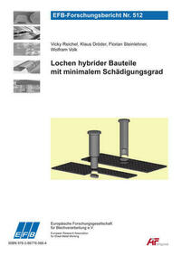 Lochen hybrider Bauteile mit minimalem Schädigungsgrad