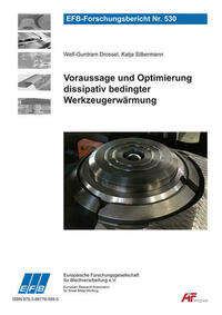 Voraussage und Optimierung dissipativ bedingter Werkzeugerwärmung
