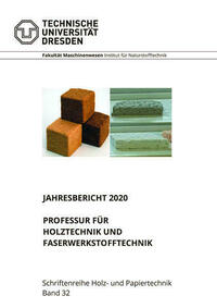 Jahresbericht 2020 Professur für Holztechnik und Faserwerkstofftechnik