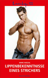 Loverboys 122: Lippenbekenntnisse eines Strichers