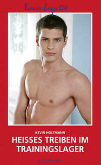 Loverboys 128: Heisses Treiben im Trainingslager