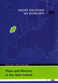 Place and Memory in the New Ireland