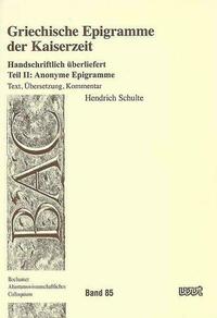 Griechische Epigramme der Kaiserzeit - Handschriftlich überliefert