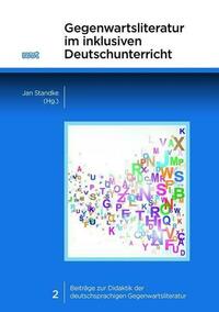 Gegenwartsliteratur im inklusiven Deutschunterricht