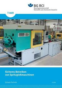 T 009 - Sicheres Betreiben von Spritzgießmaschinen