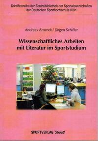 Wissenschaftliches Arbeiten mit Literatur im Sportstudium