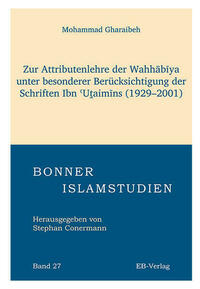 Zur Attributenlehre der Wahhabiya unter besonderer Berücksichtigung der Schriften Ibn Utai
