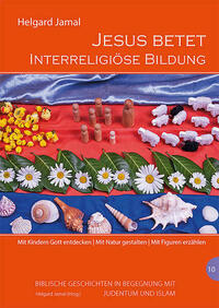 Jesus betet. Interreligiöse Bildung