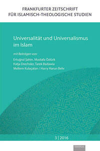 Universalität und Universalismus im Islam