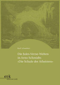 Die Jules-Verne-Welten in Arno Schmidts "Die Schule der Atheisten"