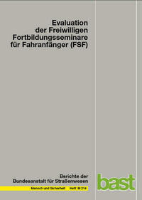 Evaluation der Freiwilligen Fortbildungsseminare für Fahranfänger (FSF)