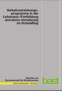 Verkehrserziehungprogramme in der Lehreraus-/Fortbildung und deren Umsetzung im Schulalltag