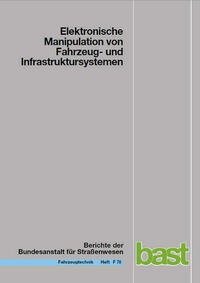 Elektronische Manipulation von Fahrzeug- und Infrastruktursystemen