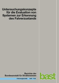Untersuchungskonzepte für die Evaluation von Systemen zur Erkennung des Fahrerzustands