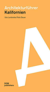 Kalifornien. Architekturführer