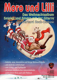 Moro und Lilli. Das Weihnachtsalbum. Mit CD