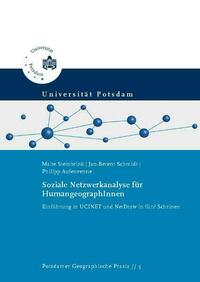 Soziale Netzwerkanalyse für HumangeographInnen