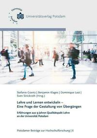 Lehre und Lernen entwickeln - Eine Frage der Gestaltung von Übergängen