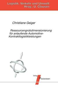 Ressourcengrobdimensionierung für anlaufende Automotive-Kontraktlogistikleistungen