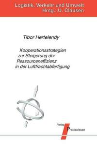 Kooperationsstrategien zur Steigerung der Ressourceneffizienz in der Luftfrachtabfertigung