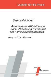 Automatische Aktivitäts- und Kontexterkennung zur Analyse des Kommissionierprozesses