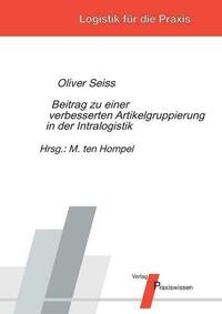 Beitrag zu einer verbesserten Artikelgruppierung in der Intralogistik