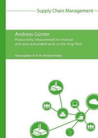 Productivity measurement for manual and semi-automated work on the shop floor