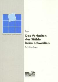 Das Verhalten der Stähle beim Schweissen