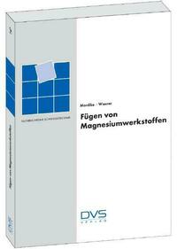 Fügen von Magnesiumwerkstoffen