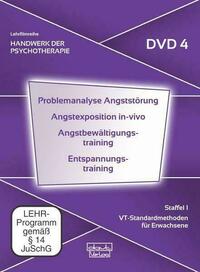 Problemanalyse Angststörung · Angstexposition in-vivo · Angstbewältigungstraining · Entspannungstraining (DVD 4)