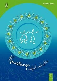 Kreistänze 2 - Tanzbeschreibungen